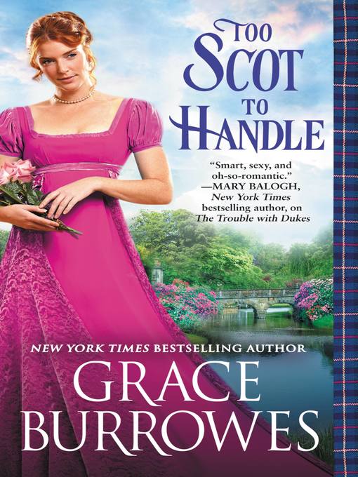 Title details for Too Scot to Handle by Grace Burrowes - Wait list